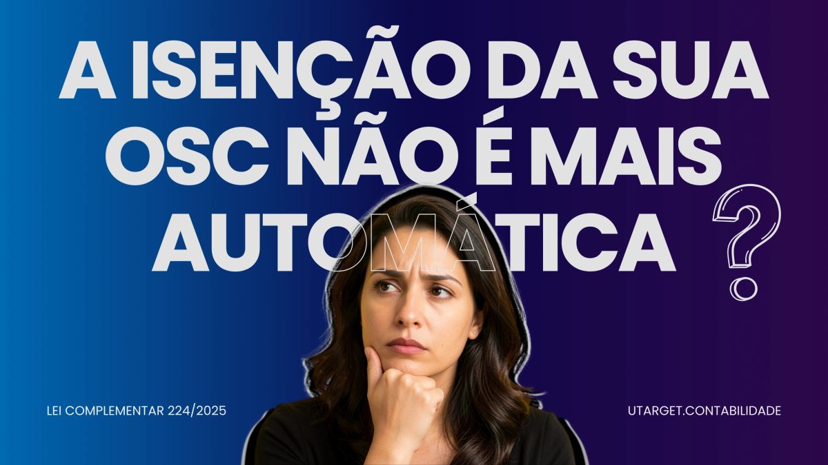 A isenção da sua OSC não é mais automática.