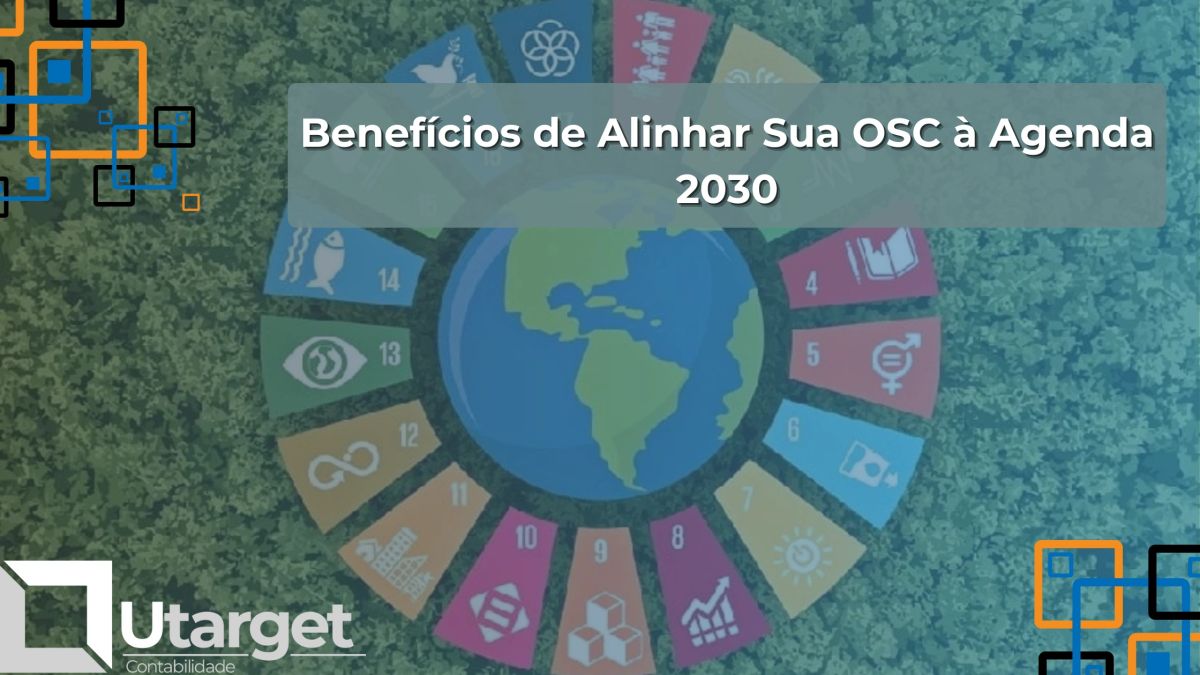 Benefícios de Alinhar Sua OSC à Agenda 2030