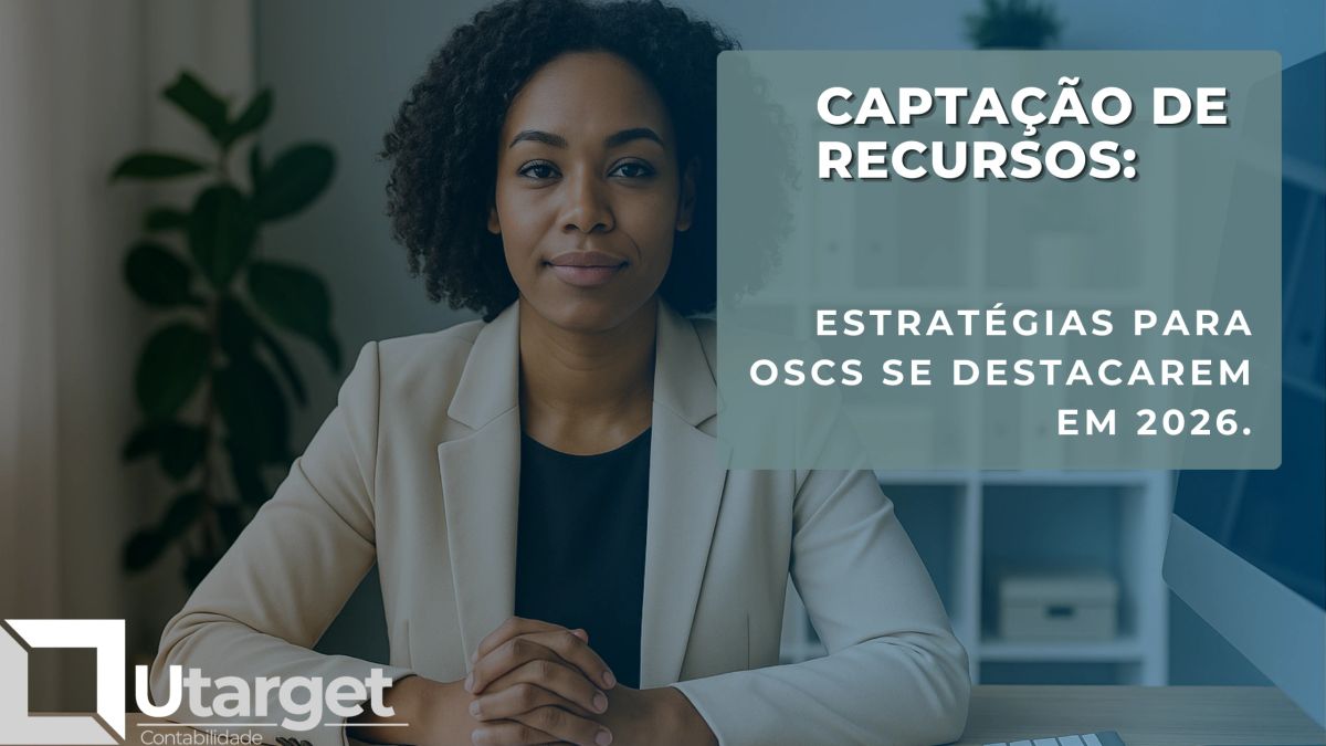 Captação de Recursos: Estratégias para OSCs se Destacarem em 2026