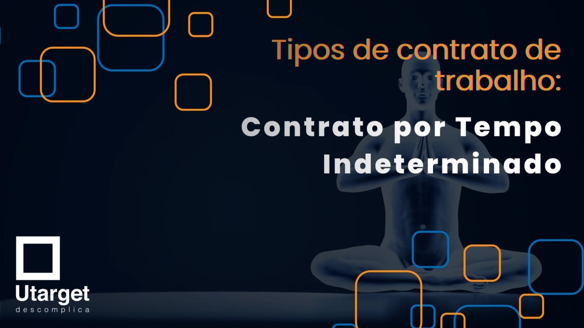 Contrato por Tempo Indeterminado