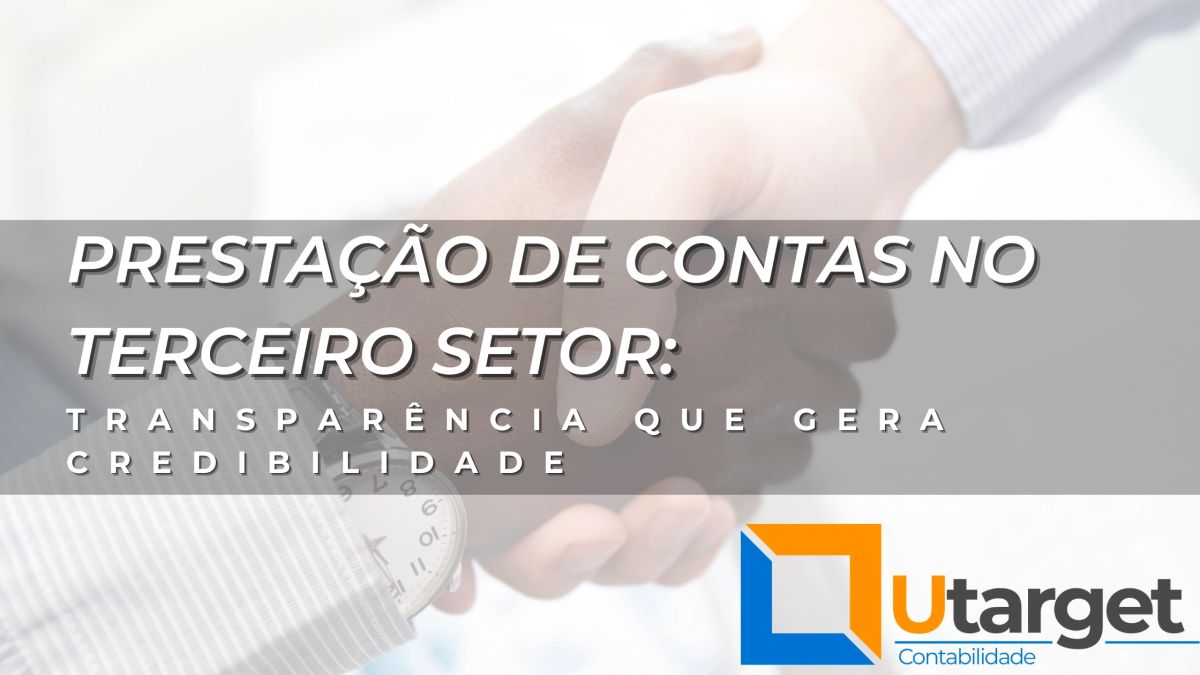 Prestação de Contas no Terceiro Setor: