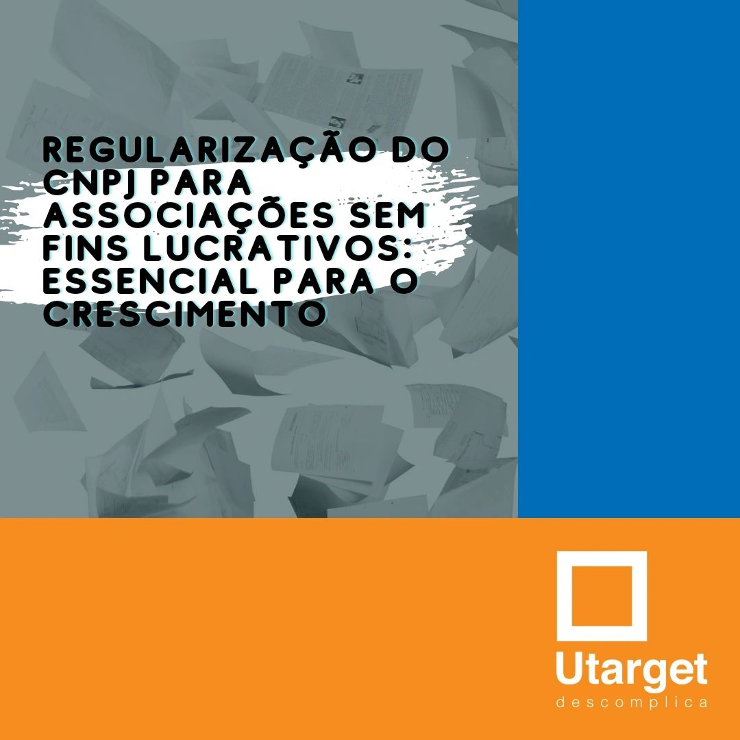 Regularização do CNPJ de Associações sem Fins Lucrativos: